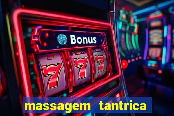 massagem tantrica porto alegre